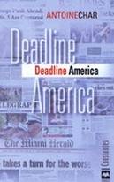 « Deadline America »: l’actualité et les médias américains disséqués par le spécialiste Antoine Char