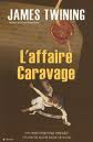 L’affaire Caravage: critique du livre de James Twining