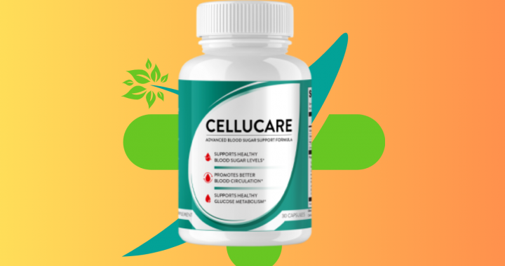 CelluCare Reviews – Does This Blood Sugar Supplement Really Work?